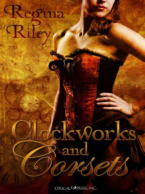 cover image of Clockworks and Corsets